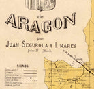 The image is a map of the region of Aragon, Spain, with the text "Aragon por Juan Segurola y Linares" and "Palma 37 - Madrid" printed on it.